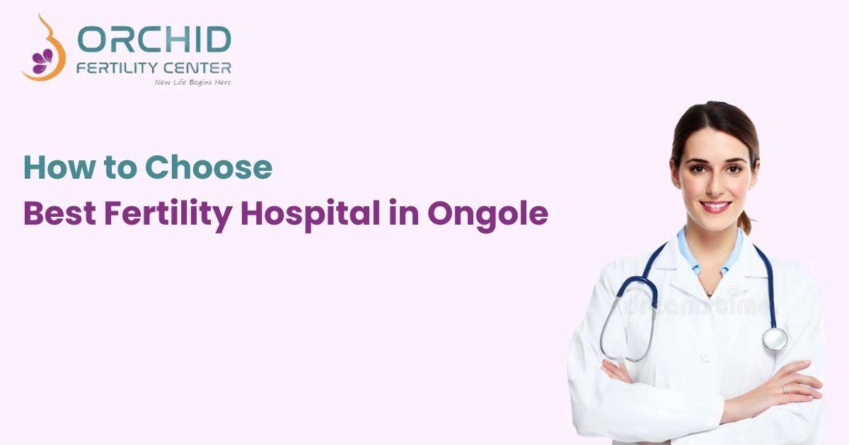 best fertility hospital in Ongole